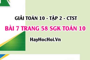 Giải bài 7 trang 58 Toán 10 tập 2 SGK Chân trời sáng tạo